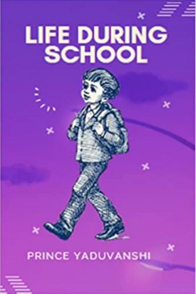 Life During School: Narrating my school life incidents