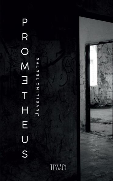 Prometheus : Unveiling truths