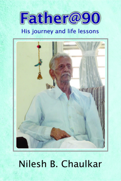 Father@90 His journey and life lessons