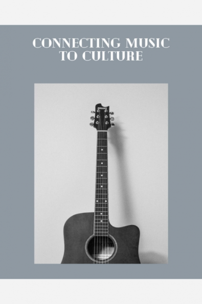 Connecting Music to Culture : Connecting Music to Culture