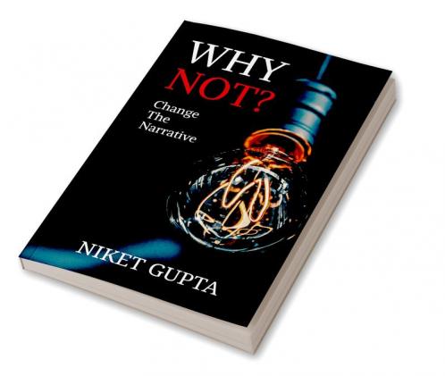 WHY NOT? : Change The Narrative