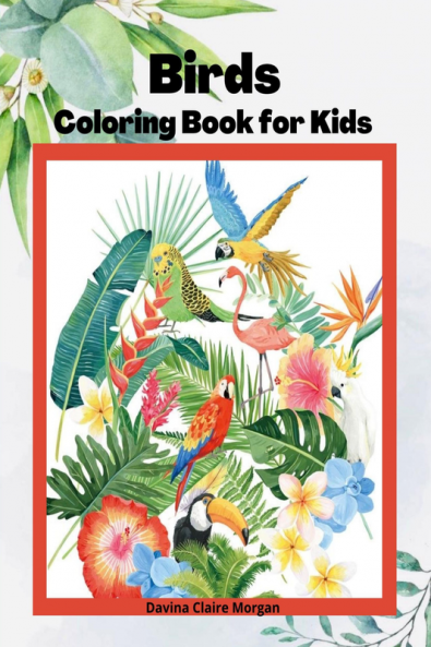Birds Coloring Book for Kids: Children Coloring and Activity Book for Girls & Boys Ages 3-8 | 48 State Birds and Nature – Original Designs | Beautiful Birds Coloring and Activity Book | Dover N...