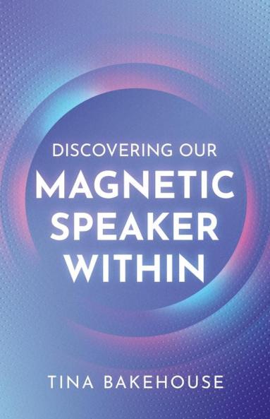 Discovering Our Magnetic Speaker Within