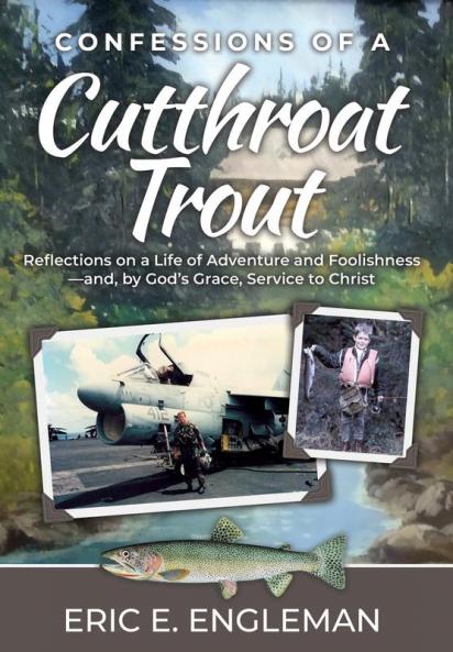 Confessions of a Cutthroat Trout