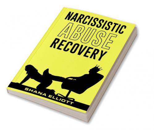 Narcissistic Abuse Recovery : How to Heal from Emotional Abuse Spot Narcissists and Get Past Abusive Relationships (2022 Guide for Beginners)