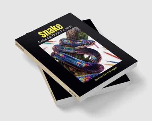 Snake Coloring Book for Kids: Perfect Snake Animal Coloring Pages for Boys Girls and Kids Ages 4 and Up | Beautiful Collection of Coloring Pages Decorative Reptiles | Who love Cute Reptiles this i...
