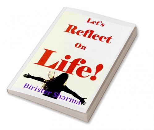 Let’s Reflect on Life!