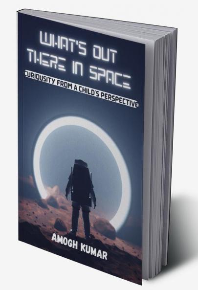 What Is Out There In Space?
