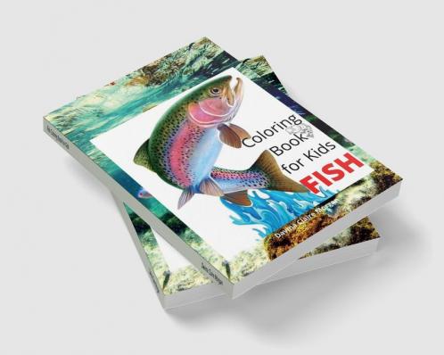 Fish Coloring Book for Kids: Beautiful and Unique Coloring Pages with a variety of Fish for Kids Ages 4 and Up |Activity Coloring Book with Fish for Boys Girls Kids Ages 4-8
