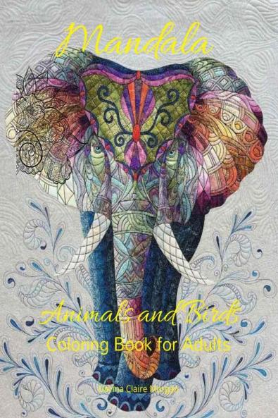 Mandala Animals and Birds Coloring Book for Adults: Stress Relieving Mandala Designs with Animals and Birds for Adults | 45 Premium Coloring Pages with Amazing Designs | Relaxation Meditation and ...