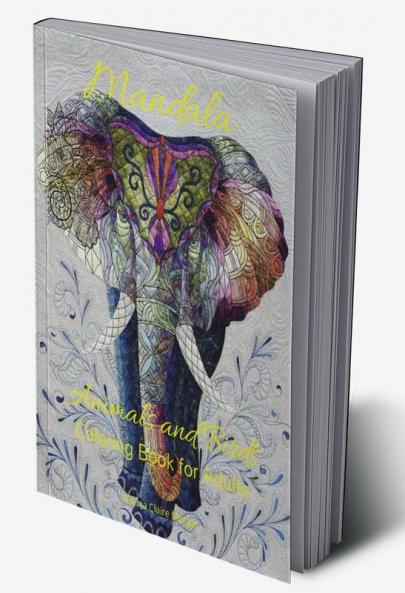 Mandala Animals and Birds Coloring Book for Adults: Stress Relieving Mandala Designs with Animals and Birds for Adults | 45 Premium Coloring Pages with Amazing Designs | Relaxation Meditation and ...