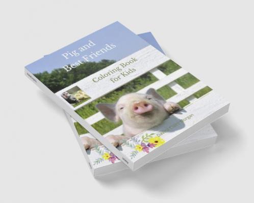 Animal Best Friends Coloring Book for Kids: A Cute Farm Animal Coloring Book for Kids Ages 3-8 | Super Coloring Pages of Animals on the Farm |Animal Best Friends Activity and Coloring Book for Boys...