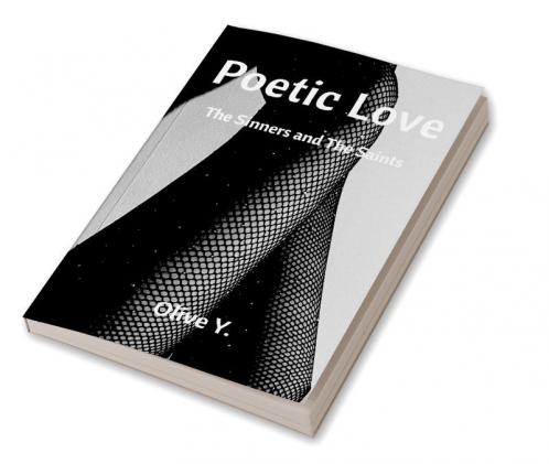 Poetic Love : The Sinners and The Saints