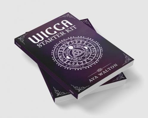 Wicca Starter Kit : Candles Herbs Tarot Cards Crystals and Spells. A Beginner's Guide to Using the Fundamental Elements of Wiccan Rituals (2022 Crash Course for Newbies)