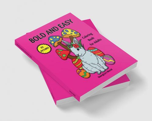 Bold and Easy Large Print Coloring Book for Adults : Simple and Beautiful Designs for Seniors
