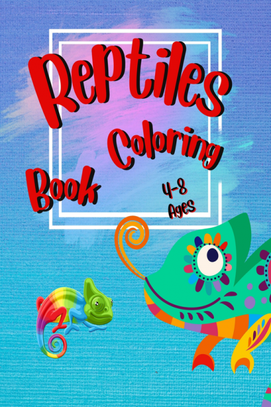 Reptiles Coloring Book 4-8 Ages