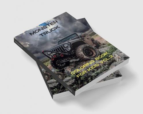 Monster Truck Coloring Book for Kids vol.2: A Fun Coloring and Activity Book with Big Trucks for Kids Ages 4-10 | Amazing Gift for Boys | The Ultimate Monster Truck Coloring Book with 50 Designs of...