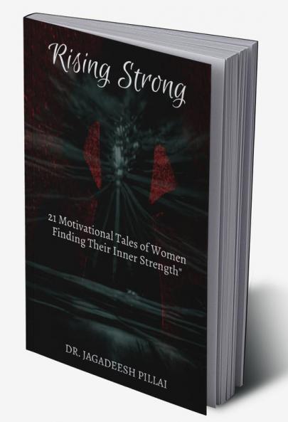 Rising Strong : Motivational Tales of Women Finding Their Inner Strength