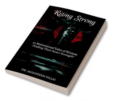 Rising Strong : Motivational Tales of Women Finding Their Inner Strength