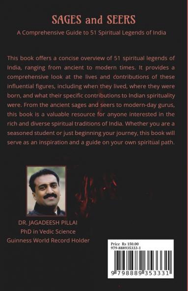 Sages and Seers : A Comprehensive Guide to 51 Spiritual Legends of India