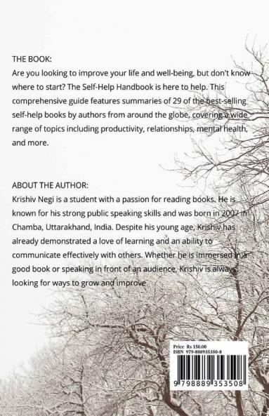 The Self-Help Handbook: A Comprehensive Guide : 25+ Book Summaries from Self-Help Authors around the world!