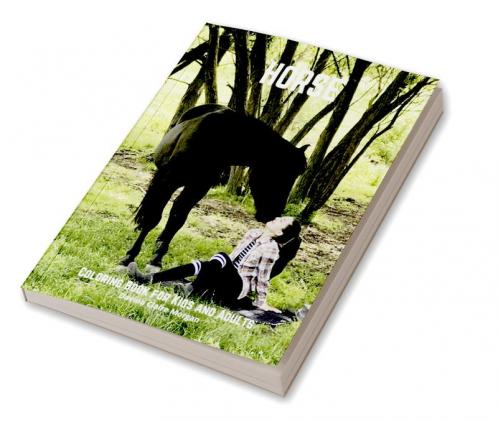 Horse Coloring Book for Kids and Adults: A Coloring and Activity Book for Kids and All Ages with Beautiful Horses and More | Jumbo Horses Coloring Book for Kids and Adults | Amazing Gift for Kids a...