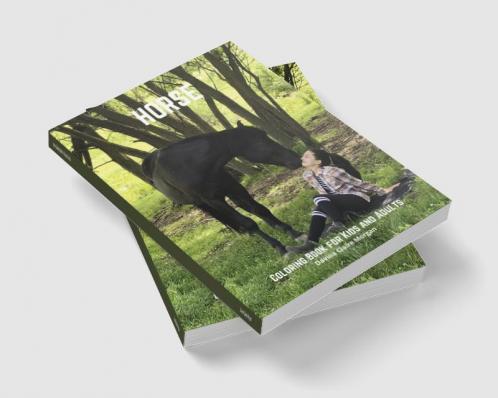 Horse Coloring Book for Kids and Adults: A Coloring and Activity Book for Kids and All Ages with Beautiful Horses and More | Jumbo Horses Coloring Book for Kids and Adults | Amazing Gift for Kids a...