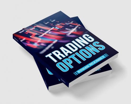 TRADING OPTIONS : Strategies and Techniques for Successful Investing in the Stock Market (2023 Guide for Newbies)