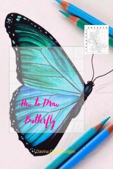 How to draw Butterfly: Butterfly Coloring and Activity Book For Kids Ages 5 and Up | Easy and Fun Drawing Book for Boys Girls and Kids Ages 5 - 12