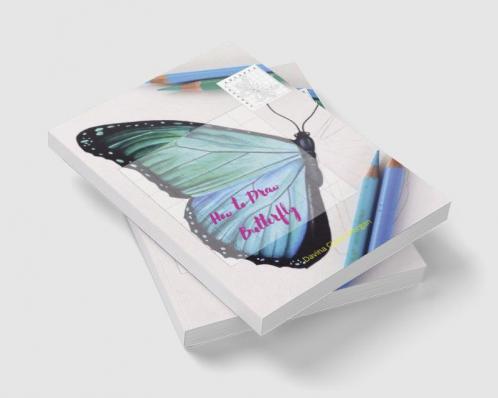 How to draw Butterfly: Butterfly Coloring and Activity Book For Kids Ages 5 and Up | Easy and Fun Drawing Book for Boys Girls and Kids Ages 5 - 12