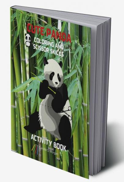 Cute Panda Coloring and Scissor Skills Activity Book: Children Activity Book for Boys and Girls Ages 3-8 with Super Cute Panda Bear | A Super cool Gift for Boys and Girls Ages 3-8 | Panda Coloring ...