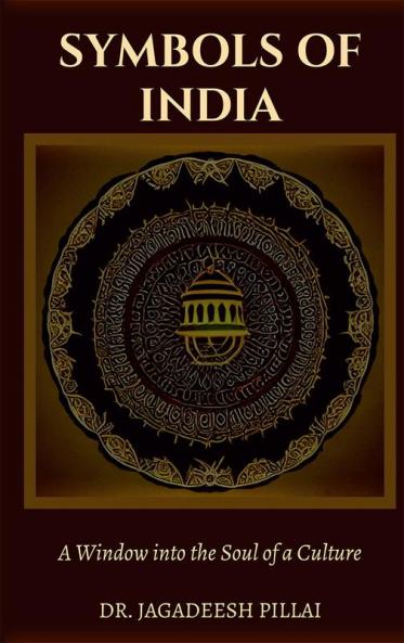 Symbols of India : A Window into the Soul of a Culture