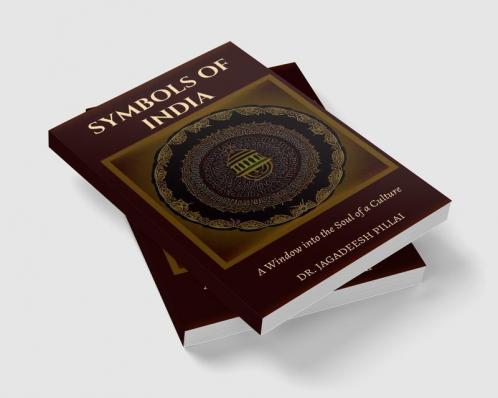 Symbols of India : A Window into the Soul of a Culture