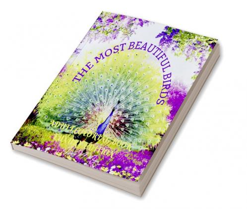 The Most Beautiful Birds Adult Coloring Book Luxury Edition: Creative Haven Birds Adult Coloring Book |The Audubon Birds Coloring Book | Dover Nature | Relaxation Meditation and Happiness Coloring...