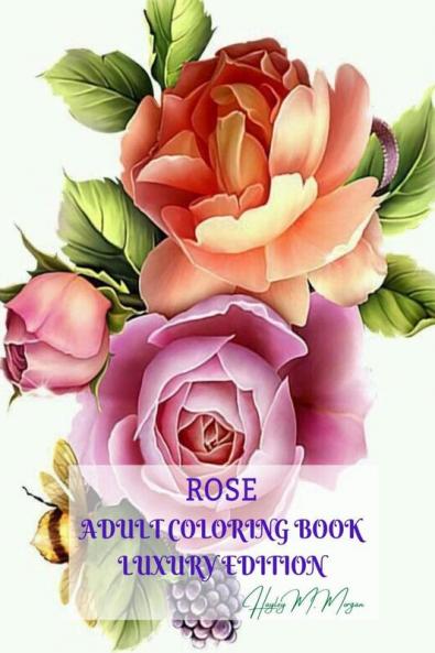 Rose Adult Coloring Book Luxury Edition: Stress Relieving Designs with Roses for Adults | 16 Premium Coloring Pages with Amazing Rose Designs | Amazing Ideea for Gift