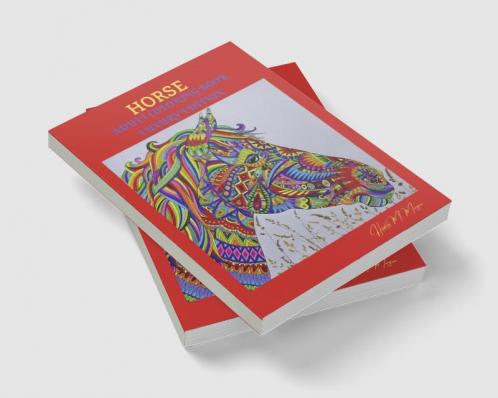 Horse Adult Coloring Book Luxury Edition: Amazing Coloring Book for Adults with Beautiful Horses and More | Jumbo Horses Coloring Book for Adults | Amazing Gift for Adults