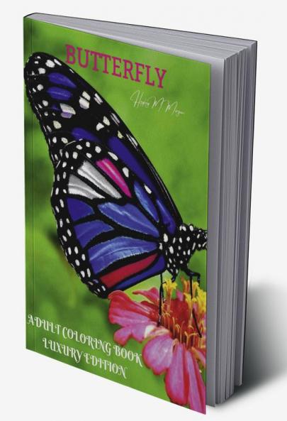 Butterfly Adult Coloring Book Luxury Edition: An Adult Coloring Book with Beautiful Butterflies | Mantra Craft Coloring Book | 36 Premium Butterfly Desings Coloring Pages | Adult Butterfly Coloring...