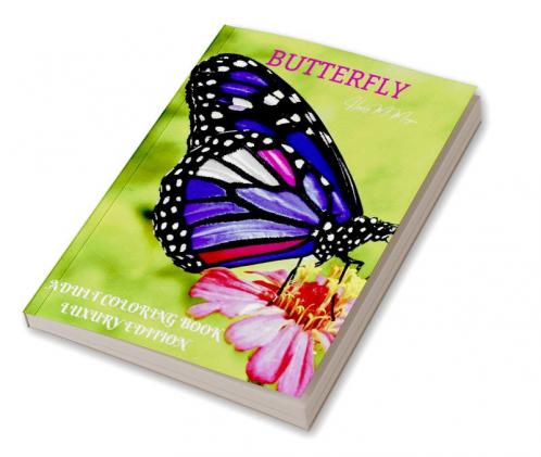 Butterfly Adult Coloring Book Luxury Edition: An Adult Coloring Book with Beautiful Butterflies | Mantra Craft Coloring Book | 36 Premium Butterfly Desings Coloring Pages | Adult Butterfly Coloring...