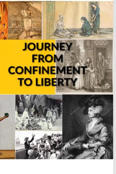 JOURNEY FROM CONFINEMENT TO LIBERTY