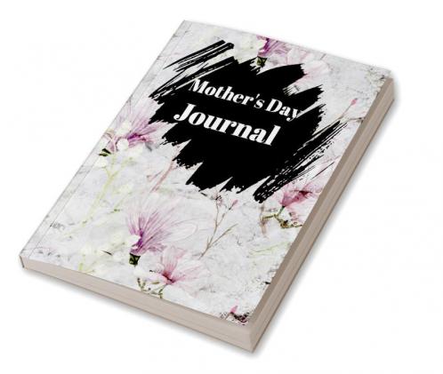 Mother's Day Journal : Notes on memories mother's unique experiences.