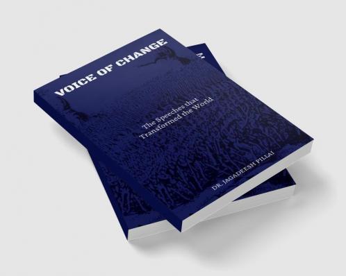 Voices of Change : The Speeches that Transformed the World