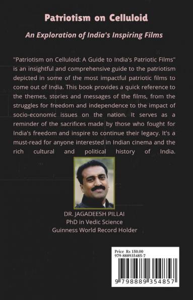 Patriotism on Celluloid : An Exploration of India's Inspiring Films
