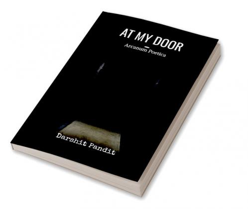 At My Door : Arcanum Poetica