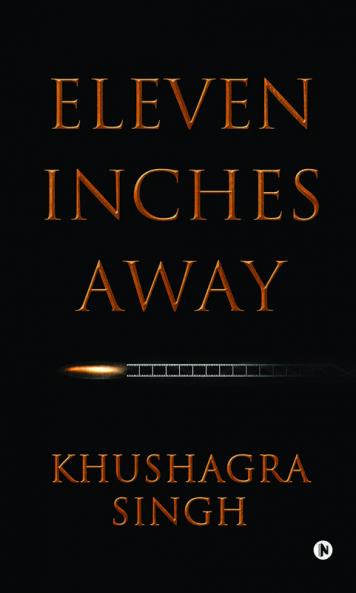Eleven Inches Away
