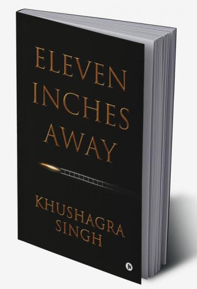 Eleven Inches Away