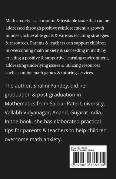 HOW TO DEAL WITH &quot;MATH ANXIETY&quot; IN CHILDREN : A PRACTICAL GUIDE FOR PARENTS AND TEACHERS