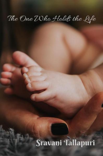 The One Who Holds the Life