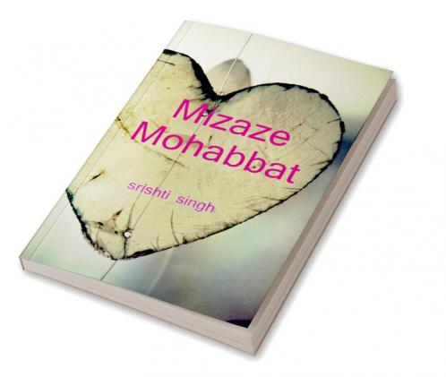 Mizaze mohabbat / मिजाजे मोहबत्त