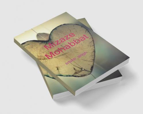 Mizaze mohabbat / मिजाजे मोहबत्त