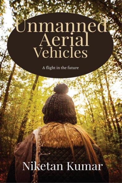 Unmanned Aerial Vehicles